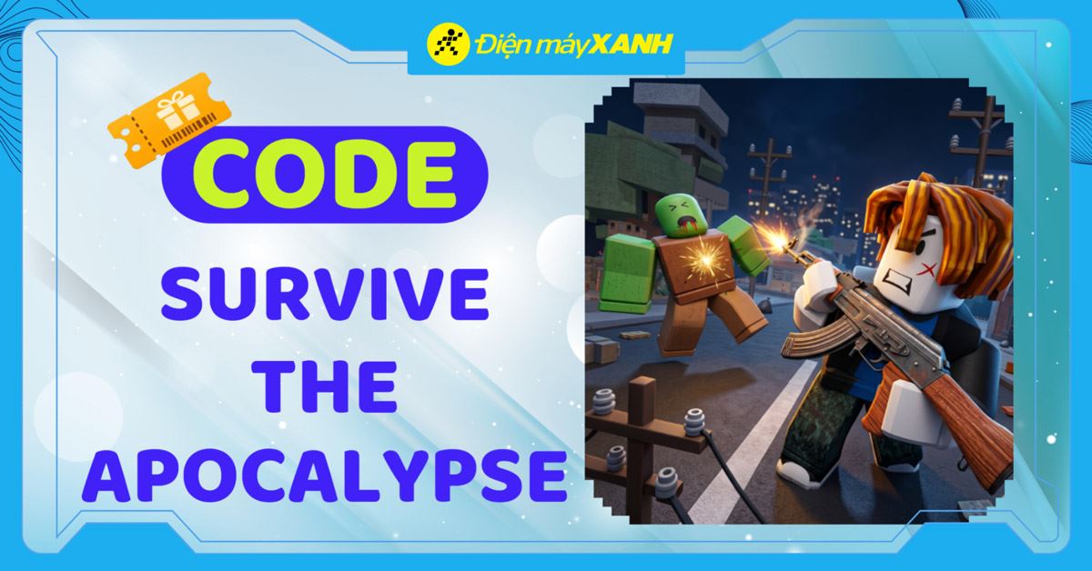 Code Survive the Apocalypse mới nhất tháng 05/2026, cập nhật liên tục và cách nhập code