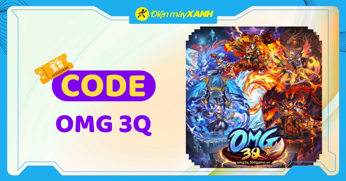 Code OMG 3Q mới nhất tháng 05/2026, cập nhật liên tục và cách nhập code chi tiết
