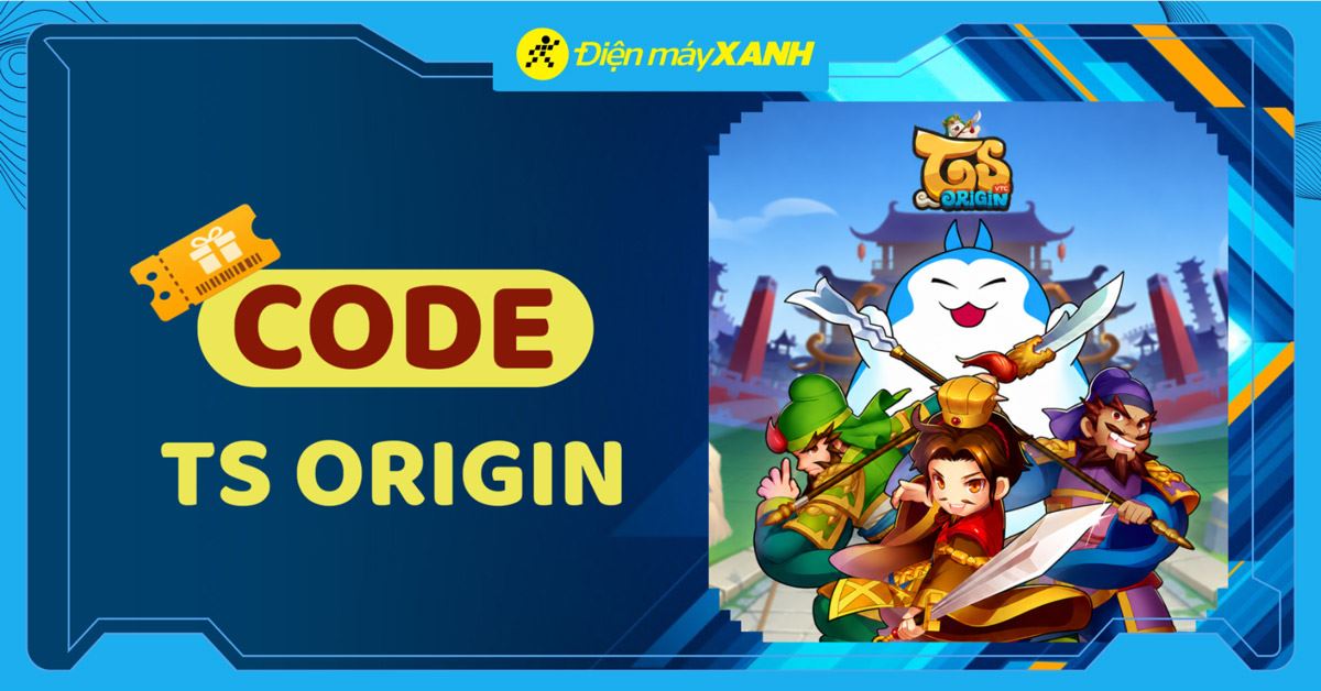 Code TS Origin VTC mới nhất tháng 06/2026 và cách nhập code chi tiết