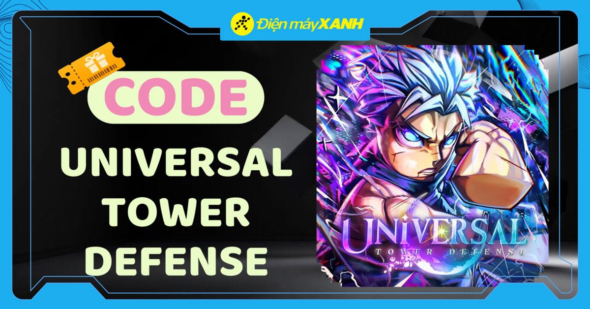 Code Universal Tower Defense (UTD) mới nhất tháng 06/2026 và cách nhập code chi tiết