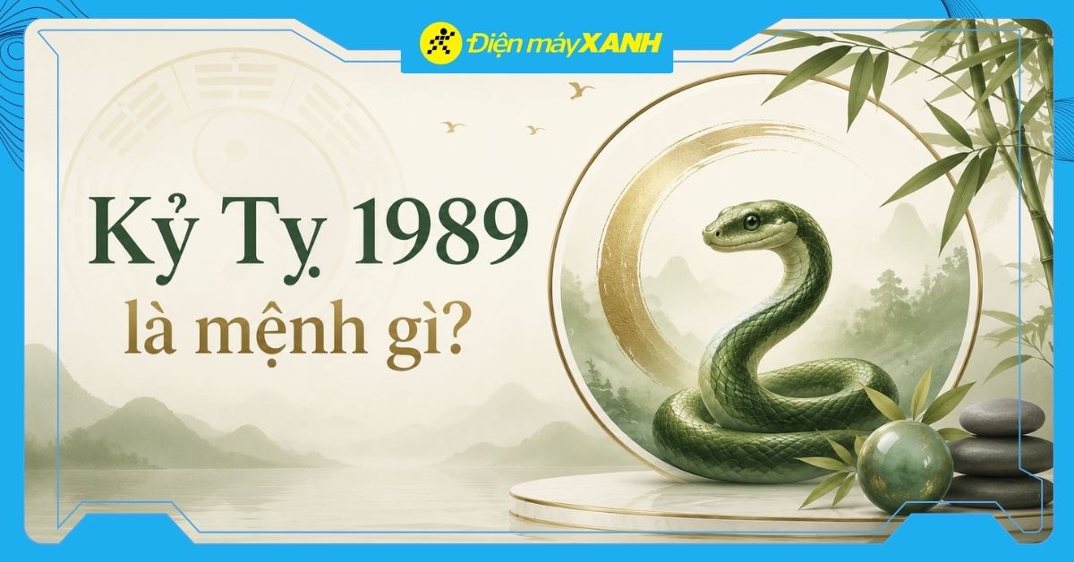 Kỷ Tỵ 1989 là mệnh gì? Hợp với tuổi nào? Tư vấn chọn mua đồ hợp mệnh