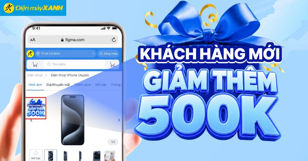 Chào mừng khách hàng mới. Phiếu giảm 15% tối đa 500.000đ