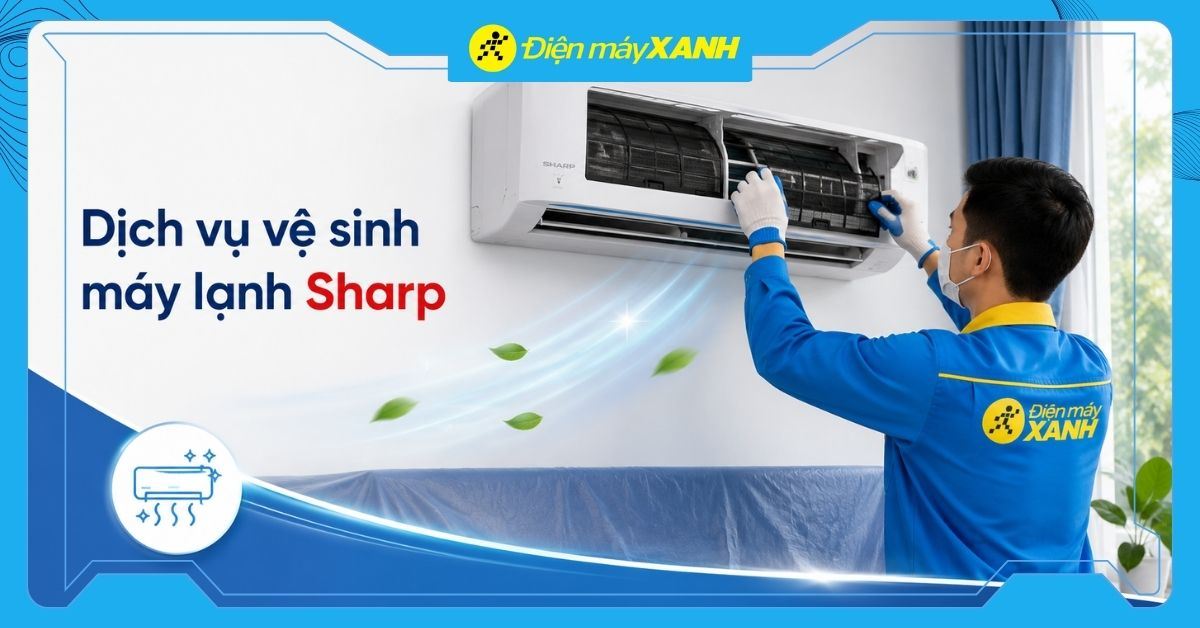 Dịch vụ vệ sinh máy lạnh Sharp uy tín, chất lượng, giá chỉ từ 160k
