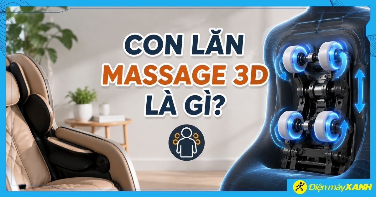 Con lăn massage 3D là gì? Cách hoạt động, khác gì 2D và 4D