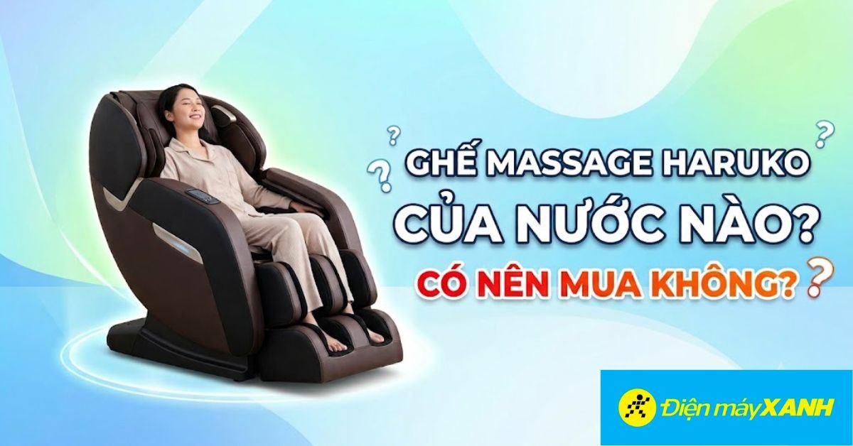 Ghế massage Haruko của nước nào? Có tốt không và có nên mua không?
