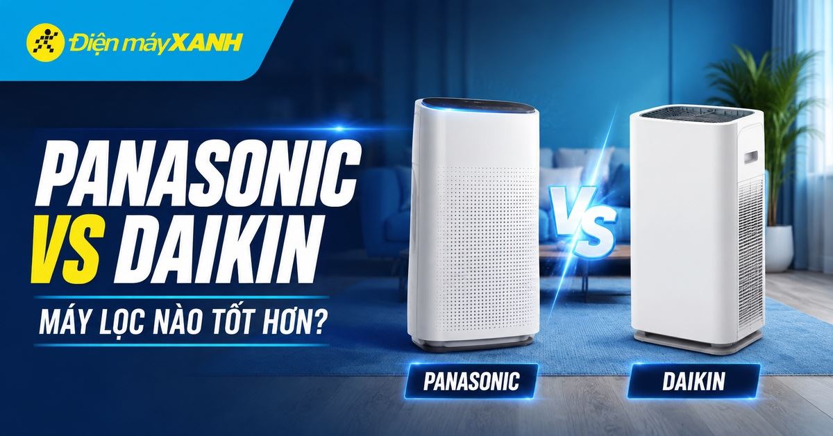 So sánh máy lọc không khí Panasonic vs Daikin