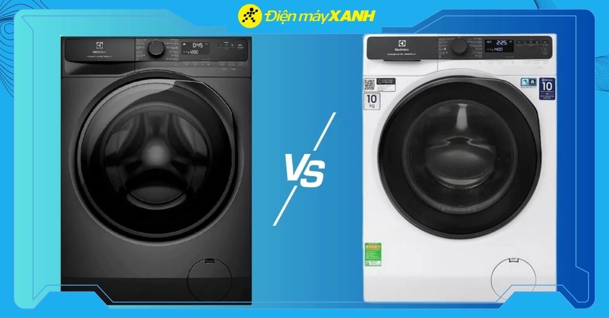 So sánh máy giặt Electrolux series 500 và series 700, nên mua dòng nào?