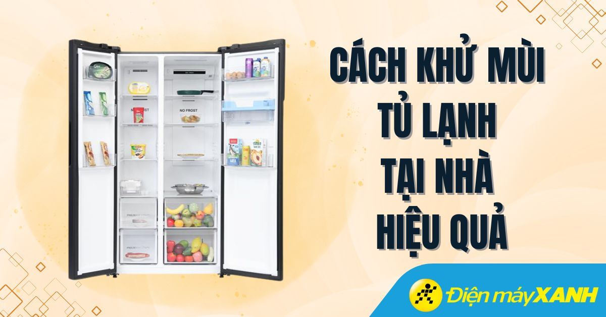 11 cách khử mùi tủ lạnh cực hiệu quả có thể bạn chưa biết