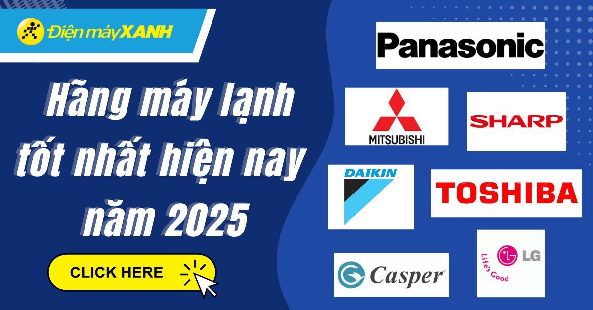 hang-may-lanh-tot-nhat638726251860652089.jpg