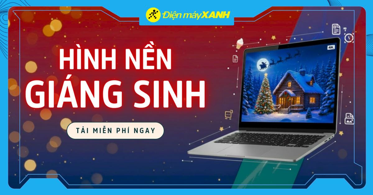 200+ hình nền, ảnh Giáng sinh 2025 đẹp, cute, 4K sắc nét nhất cho Noel