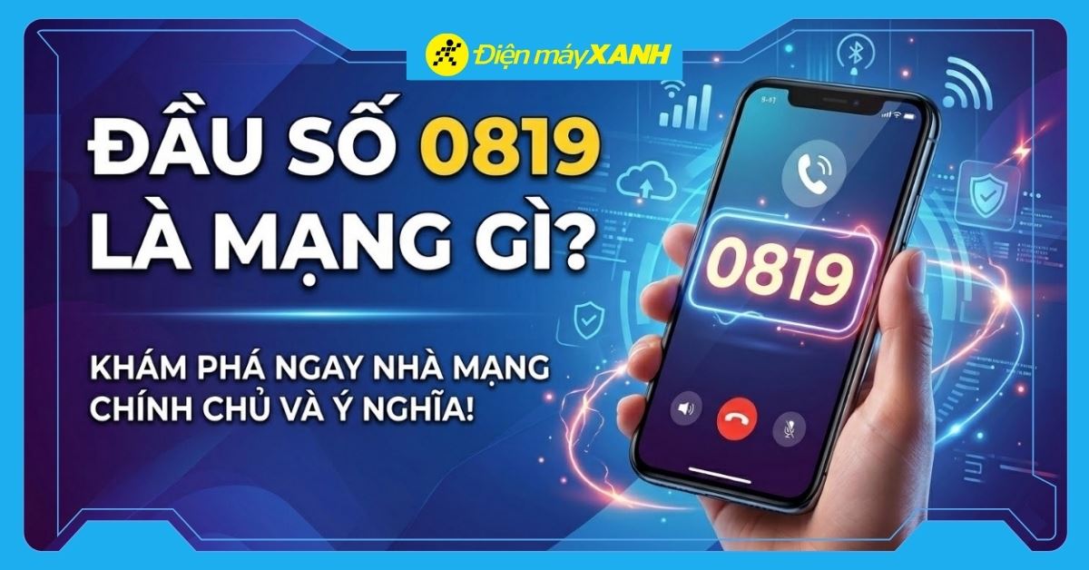 0819 là mạng gì? Có tốt không? Ý nghĩa phong thủy và cách mua sim uy tín