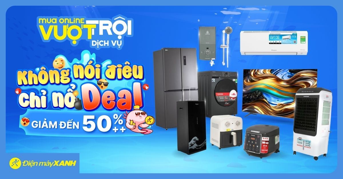 Duy nhất ngày 01/04 - Cơ hội mua hàng 0đ khi tham gia "BẮT CÁ" THÁNG 4, cùng loạt deal khủng chỉ từ 41K tại website Điện máy XANH