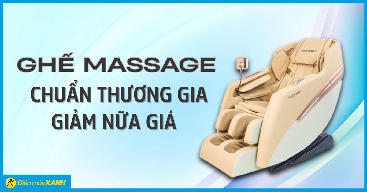 GHẾ MASSAGE CHUẨN THƯƠNG GIA - GIẢM NỮA GIÁ