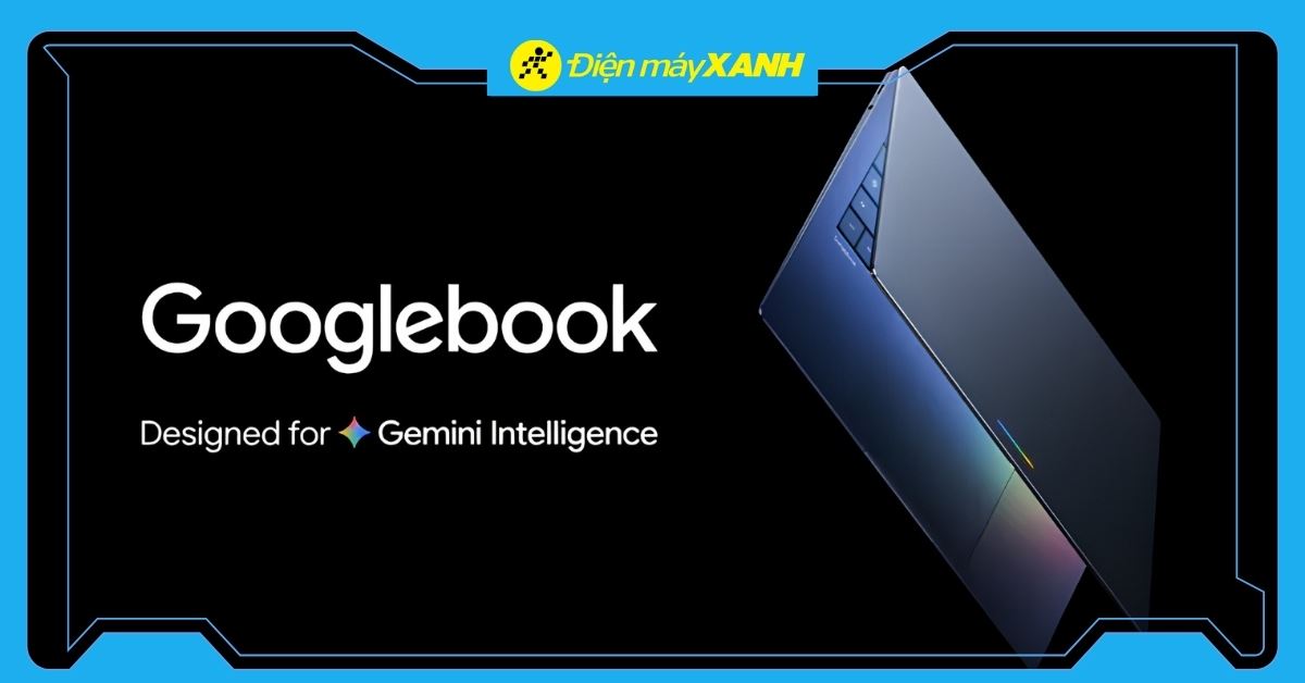 Googlebook ra mắt: Laptop AI chuyên cho Gemini Intelligence mới nhất