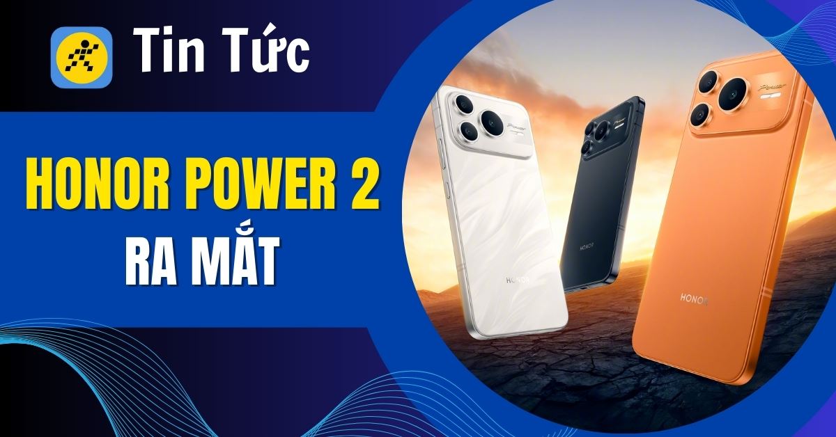 HONOR Power 2 ra mắt: Pin khủng 10.080mAh, màn hình kỷ lục 8000 nits