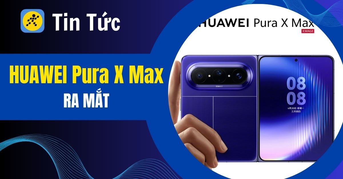 HUAWEI Pura X Max ra mắt: Màn hình gập bản rộng như iPad thu nhỏ
