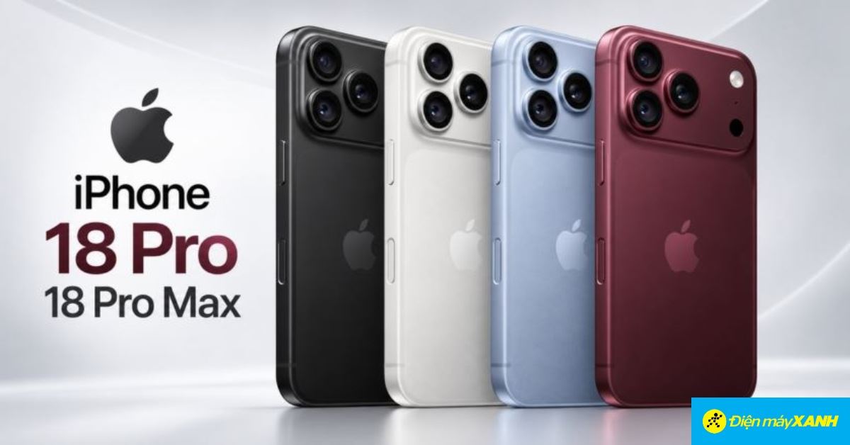 Tìm hiểu Cấu hình iPhone 18 Pro và iPhone 18 Pro Max mới ra mắt có gì?
