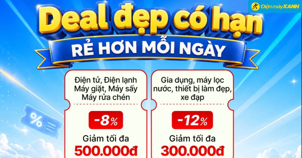 DEAL ĐẸP CÓ HẠN - RINH PHIẾU, SĂN DEAL HỜI Từ 21/07 đến 31/12/2026