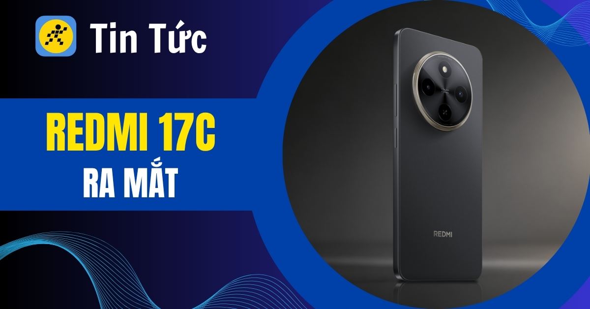 Redmi 17C ra mắt: Màn hình 120Hz, pin 5.160 mAh và HyperOS 3 hiện đại