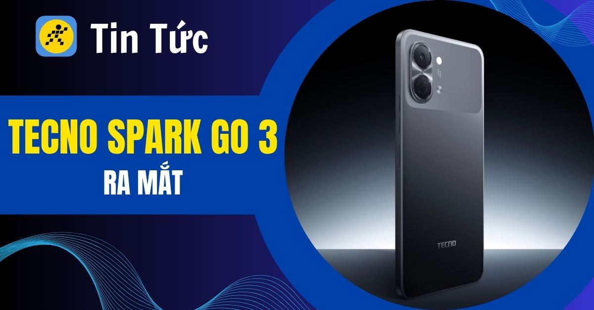 TECNO Spark Go 3 ra mắt: Màn hình 120Hz, trợ lý AI, giá chỉ từ 2.6tr