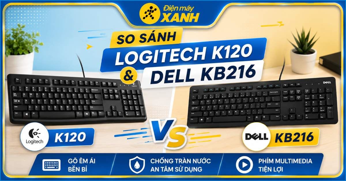 So sánh bàn phím Logitech K120 và Dell KB216: Đặc điểm và tính năng