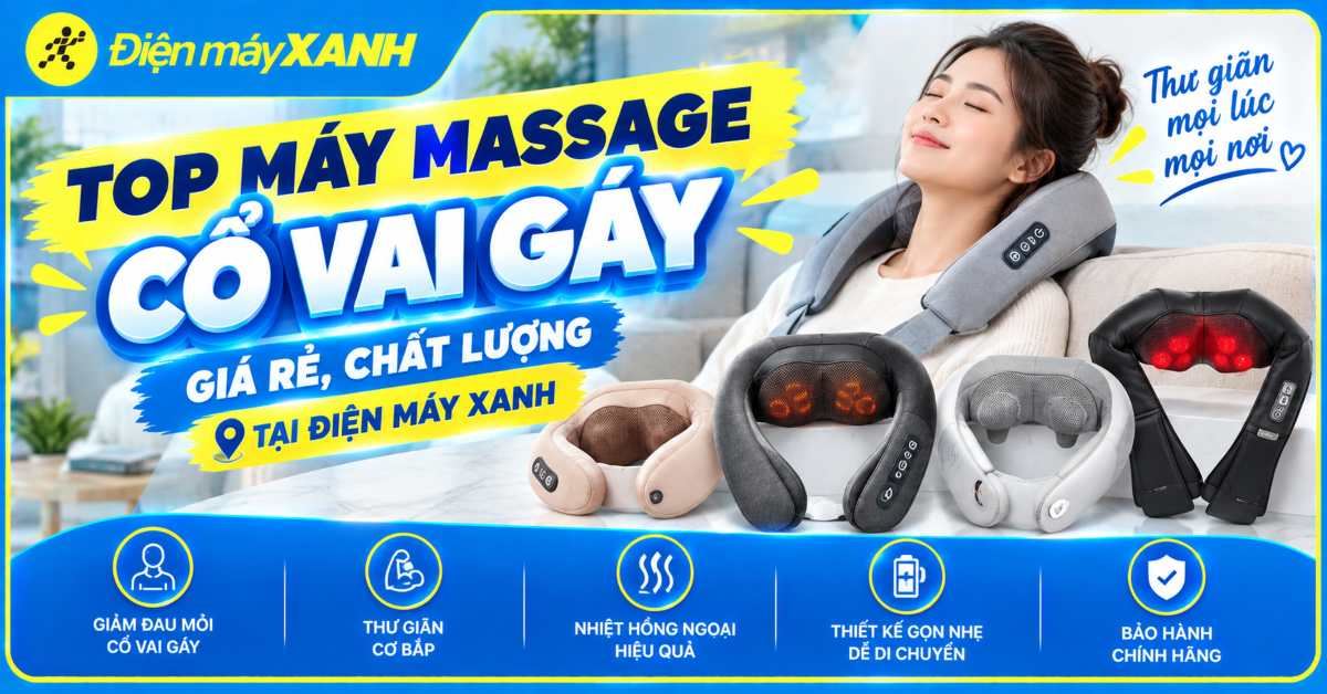 Top 5 máy massage cổ vai gáy giá rẻ, chất lượng tốt tại Điện máy XANH