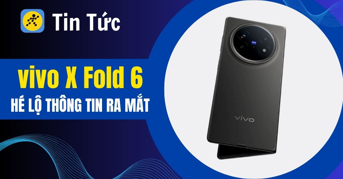 vivo X Fold 6 lộ diện: Smartphone gập cực mỏng nhẹ, chip Dimensity 9500 và camera 200MP