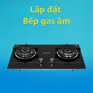 Lắp đặt Bếp gas âm