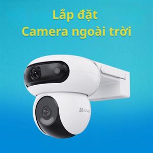 Lắp đặt Camera ngoài trời