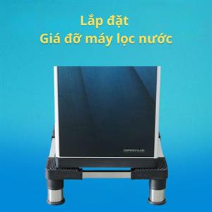 Lắp đặt Giá đỡ máy lọc nước