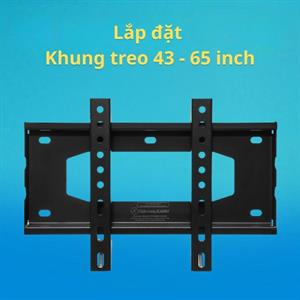Lắp đặt Khung treo 43-65 inch