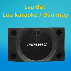 Lắp đặt Loa karaoke/Dàn máy