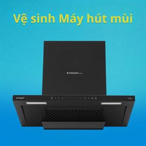 Dịch vụ vệ sinh máy hút mùi