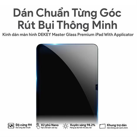Miếng dán kính cường lực iPad 10.9 inch/11 inch DEKEY Premium with applicator Màu Trắng