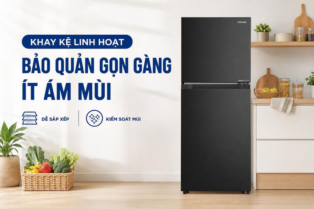 Bảo quản gọn gàng ít ám mùi