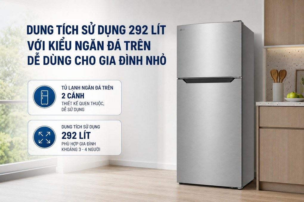 Tủ lạnh LG Inverter 292 lít T30SV - Dung tích sử dụng 292 lít với kiểu ngăn đá trên dễ dùng cho gia đình nhỏ