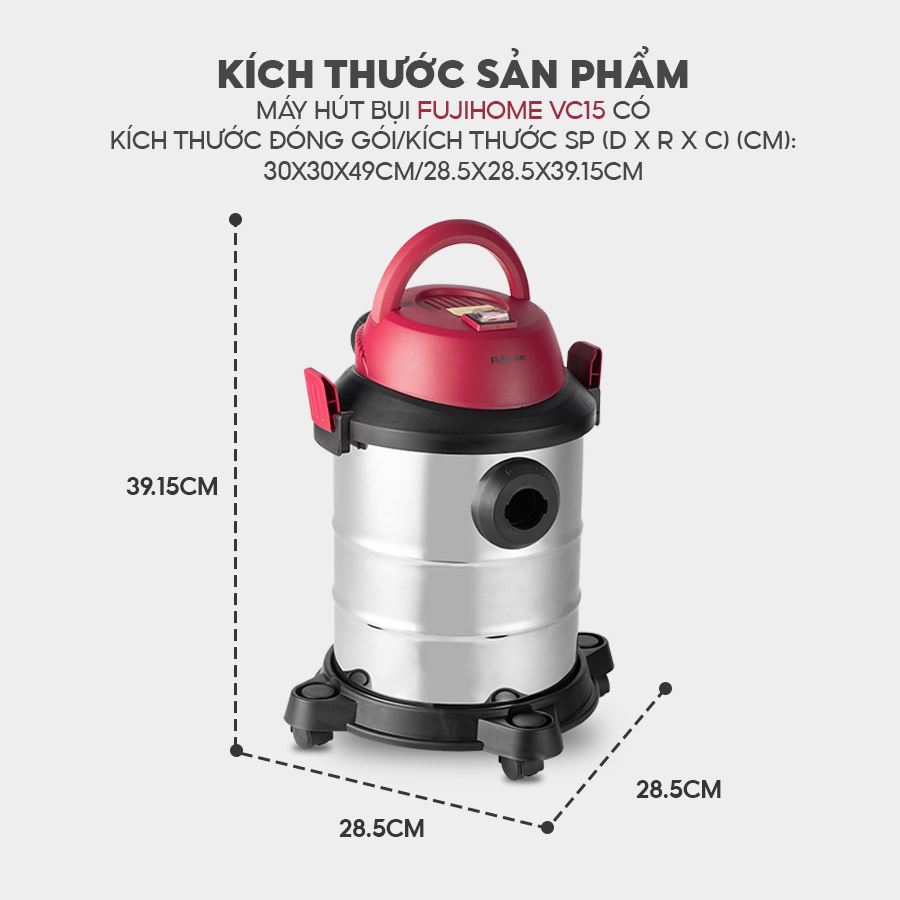 Máy hút bụi dạng hộp FUJIHOME VC15 - 16