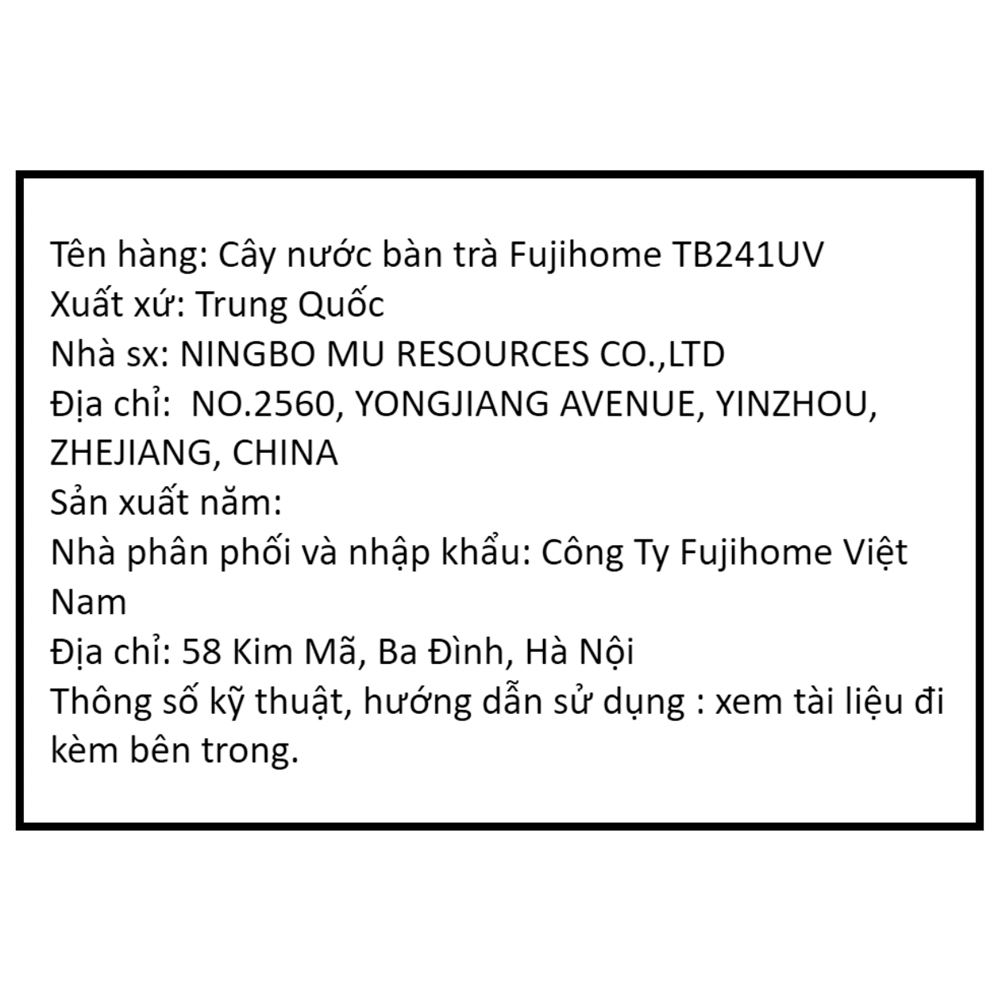 Cây nước nóng lạnh FUJIHOME TB241UV 1440W - 15