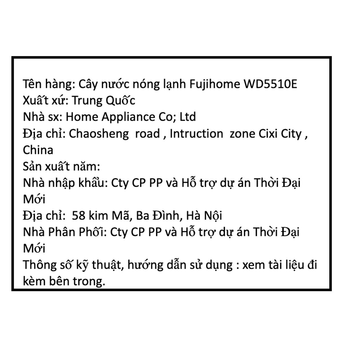 Cây nước nóng lạnh FUJIHOME WD5510E 485W Màu Trắng
