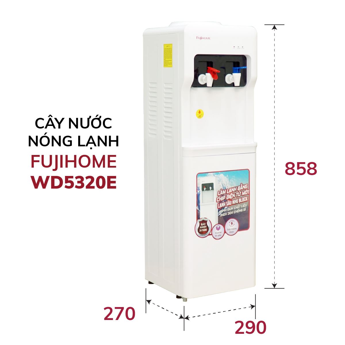 Cây nước nóng lạnh FUJIHOME WD5320E 485W - 9