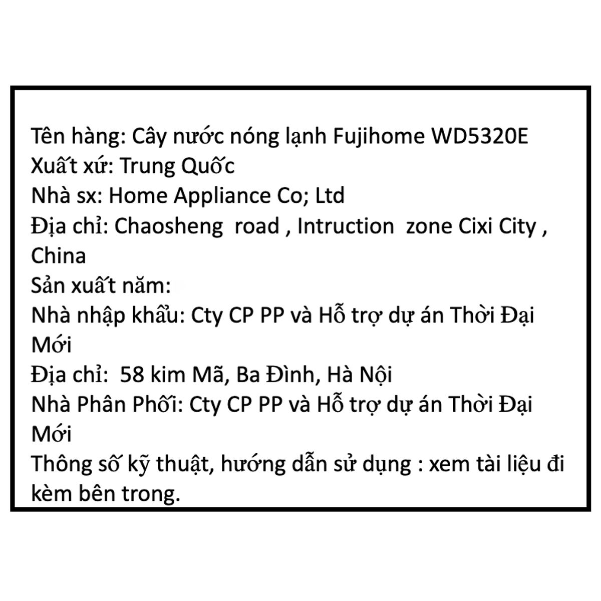 Cây nước nóng lạnh FUJIHOME WD5320E 485W - 10