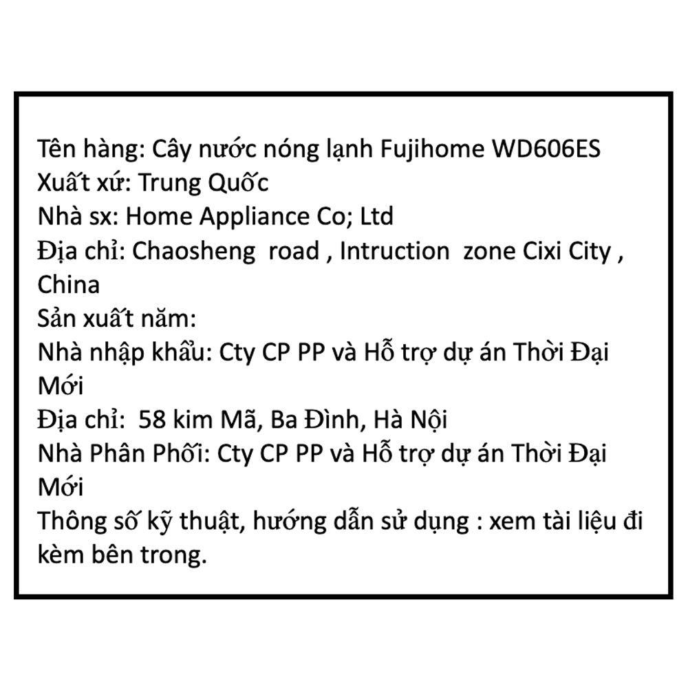 Cây nước nóng lạnh FUJIHOME WD606ES 565W Màu Trắng