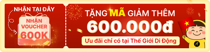 Mã giảm ĐH 600K