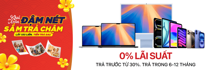 Mua Trả Chậm Các Sản Phẩm Apple, Lấy Xài Liền Tiền Trả Sau, Lãi Suất 0%. Mua Ngay!