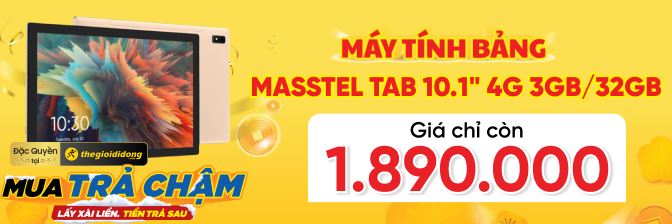 Máy Tính Bảng, Tablet Masstel Giá Rẻ, Mua Trả Chậm 0% Lãi Suất  - 12/2024