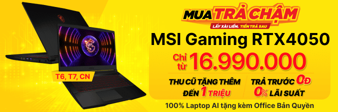 Laptop Msi Gaming Cấu Hình Mạnh, Có Trả Góp, Nhiều Mức Giá  - 11/2024