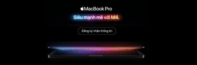 Macbook Pro Mới Ra Mắt - Siêu Mạnh Mẽ Với M4