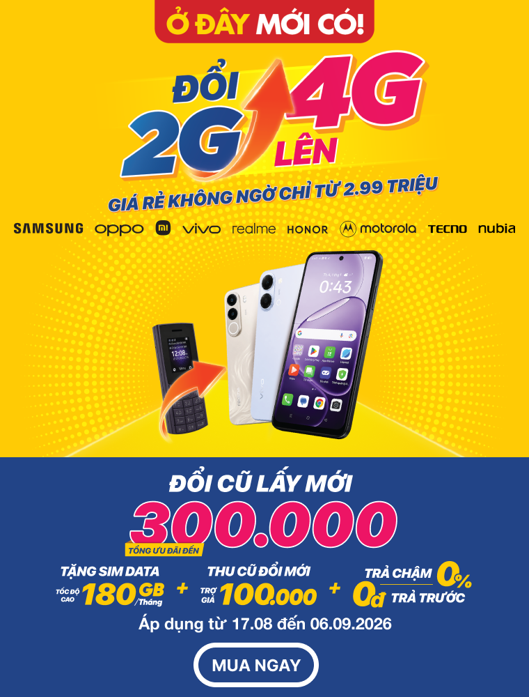2G LÊN 4G - GIÁ RẺ KHÔNG NGỜ