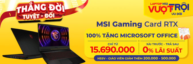Laptop Msi Gaming Cấu Hình Mạnh, Có Trả Góp, Nhiều Mức Giá  - 05/2025