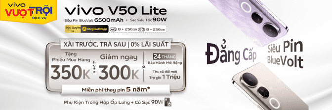 Vivo V50 Lite Đặc Quyền, Giảm Ngay 300k, Bảo Hành 24 Tháng